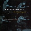 Mehldau, Brad - Live at the Village Vanguard—The Art of the Trio, Vol. 2